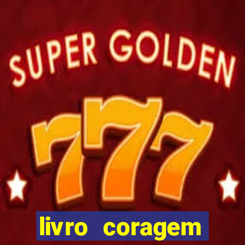 livro coragem desbravadores pdf